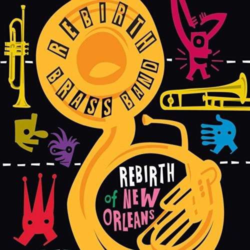 Cover for Rebirth Brass Band · Rebirth of New Orleans (LP) (2018)