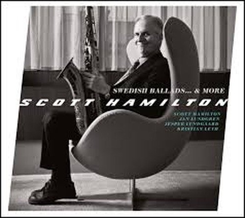 Swedish Ballads...& More [vinyl] - Scott Hamilton - Musiikki - ABP8 (IMPORT) - 0663993130217 - perjantai 15. maaliskuuta 2019