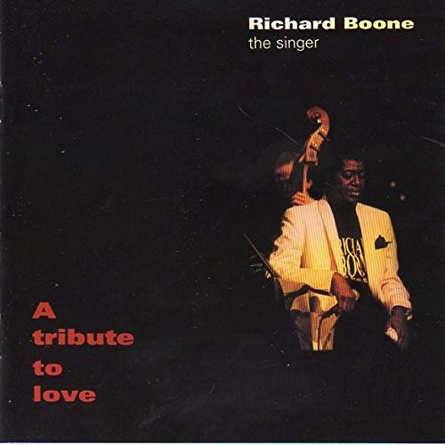 Cover for Richard Boone · A Tribute to Love (CD) (2019)