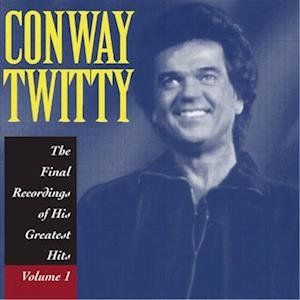 Cover for Conway Twitty · Final Recordings Of His Greatest Hits, Vol.2 (LP) (2023)
