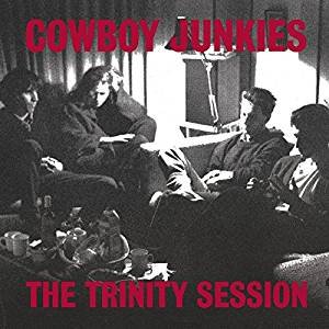 Cover for Cowboy Junkies · The Trinity Session (LP) (2016)