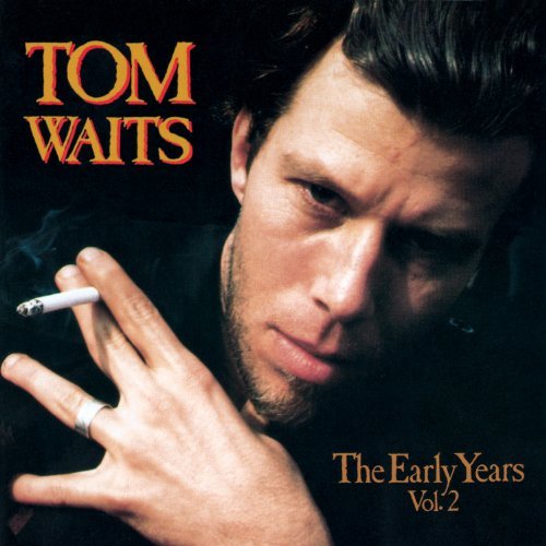 Cover for Tom Waits · Early Years Vol.2 (LP) (2012)