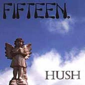 Cover for Fifteen · Hush (LP) [EP edition] (2007)
