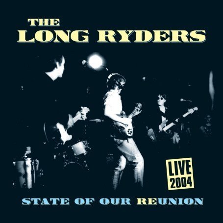 Cover for Long Ryders · State Of Our Re-Union (CD) [Remastered edition] (2007)