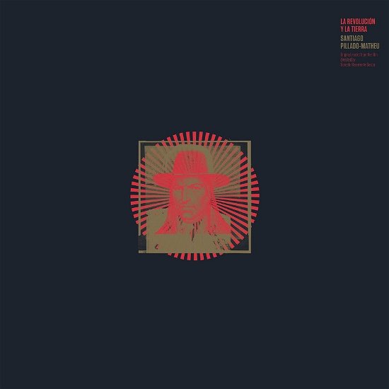 Cover for Santiago Pillado-Matheu · La Revolucion Y La Tierra (LP) (2021)