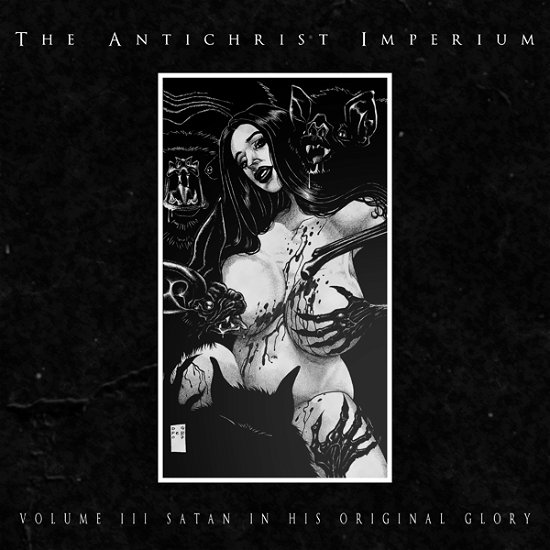 Cover for The Antichrist Imperium · Volume Iii: Satan in His Original Glory (LP) (2023)
