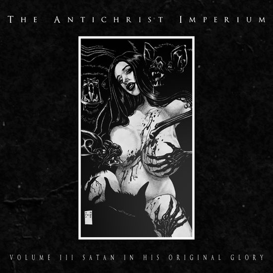 Cover for The Antichrist Imperium · Volume Iii: Satan in His Original Glory (LP) [Limited edition] (2023)