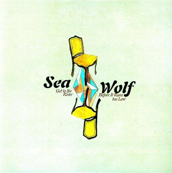 Cover for Sea Wolf · Get to the River Before It Runs Too Low (LP) [EP edition] (2010)