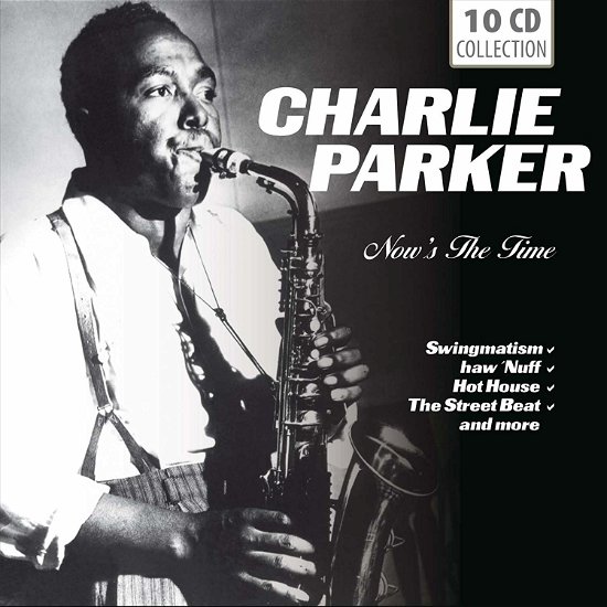 Charlie Parker -Now's The Time - Charlie Parker - Musiikki - Documents - 0885150229217 - sunnuntai 1. toukokuuta 2016