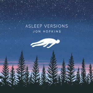 Asleep Versions - Jon Hopkins - Musiikki - DOMINO - 0887829062217 - torstai 6. marraskuuta 2014