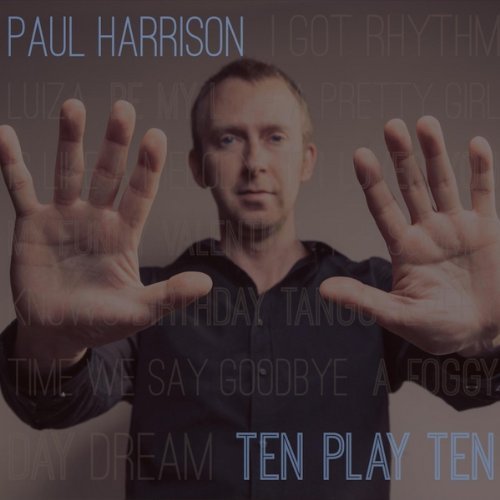 Cover for Paul Harrison · Ten Play Ten (CD) (2013)