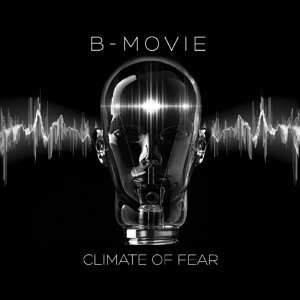 Cover for B-Movie · Climate Of Fear (LP) [Limited edition] (2016)