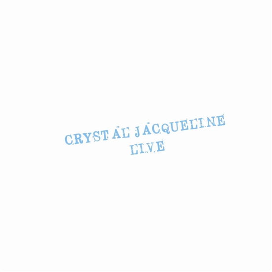 Cover for Crystal Jacqueline · Live (LP) (2018)