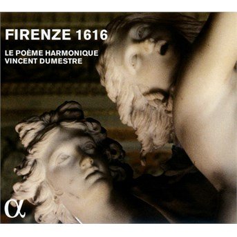 Cover for Le Poeme Harmonique / Vincent Dumestre · Firenze 1616 (CD) (2016)