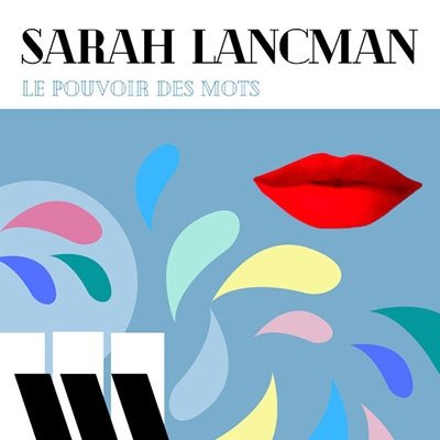 Cover for Sarah Lancman · Le Pouvoir Des Mots (CD) (2023)