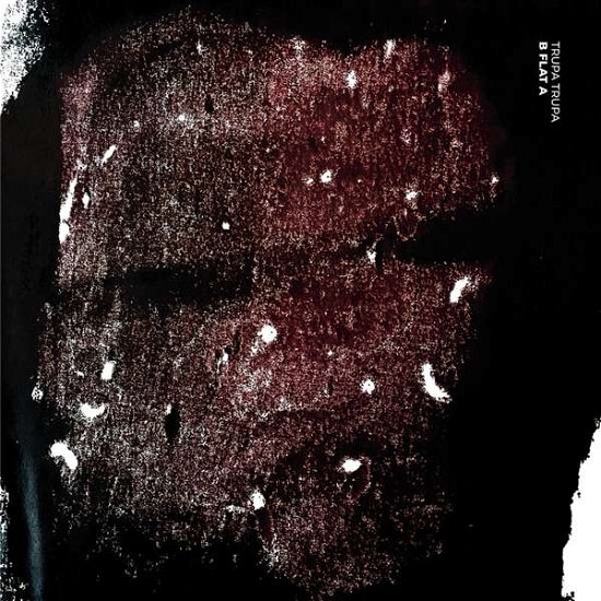 Cover for Trupa Trupa · B Flat A (LP) (2022)