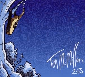 Cover for Tim Mcmillan · Mcmillan Tim - 2.13 (CD) (2011)