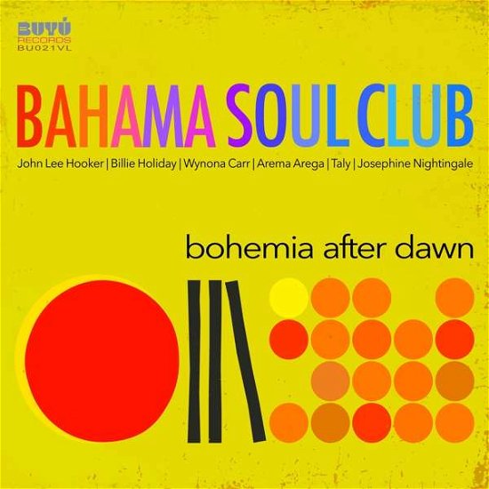Cover for Bahama Soul Club · Bohemia After Dawn (LP) (2020)