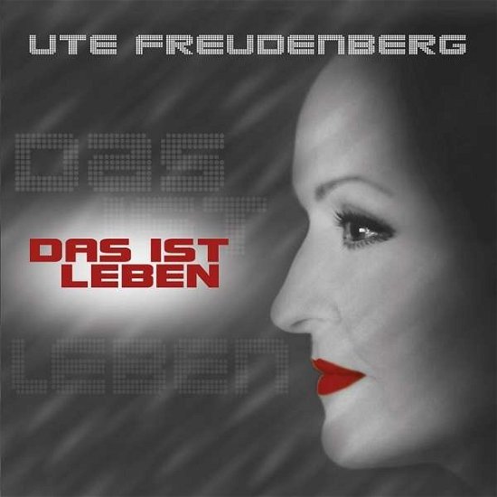 Cover for Ute Freudenberg · Das Ist Leben (CD) (2016)