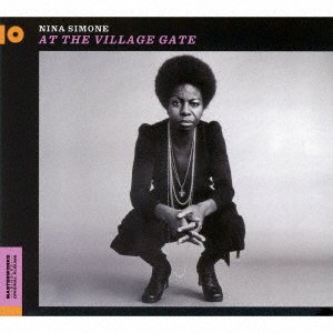 Cover for Nina Simone · At the Village Gate (CD) [Japan Import edition] (2016)