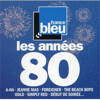 Cover for France Bleu Les Annees 80 (CD) (2021)