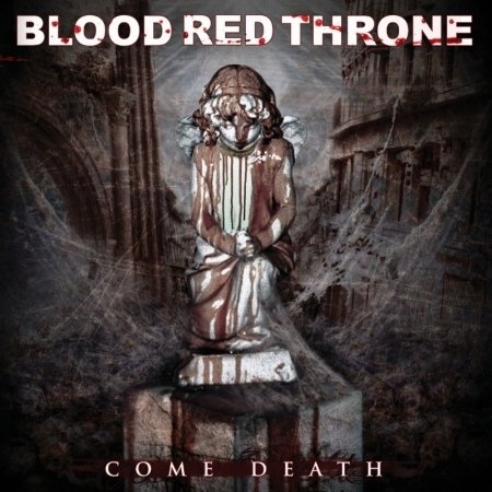 Cover for Blood Red Throne · Come death (CD) (2008)