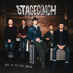 Cover for Stagecoach · Say Hi to the Band (LP) (2013)