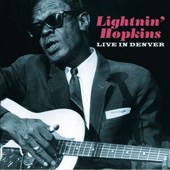 Cover for Lightnin Hopkins · Live in Denver (CD) (2017)