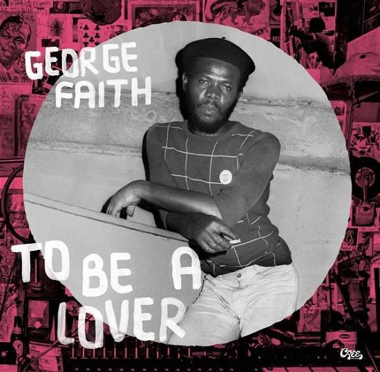Cover for George Faith · To Be A Lover (LP) (2019)