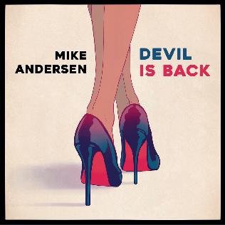 Devil is Back - Mike Andersen - Musiikki - VME - 5709498213217 - perjantai 28. lokakuuta 2016