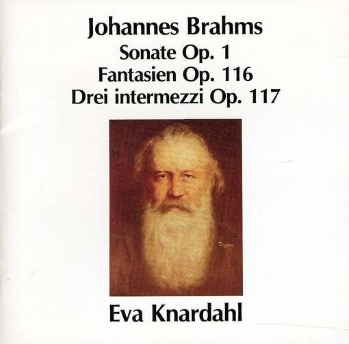 Piano Sonata / Fantasies / 3 Intermezzos - Brahms / Knardahl - Música - SIMAX - 7025560010217 - 20 de outubro de 1992