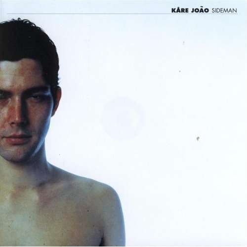 Cover for Kare Joao · Sideman (CD) (2013)