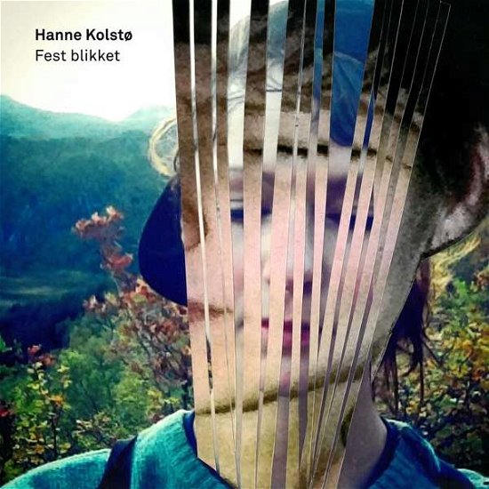 Cover for Hanne Kolsto · Fest Blikket (LP) (2017)