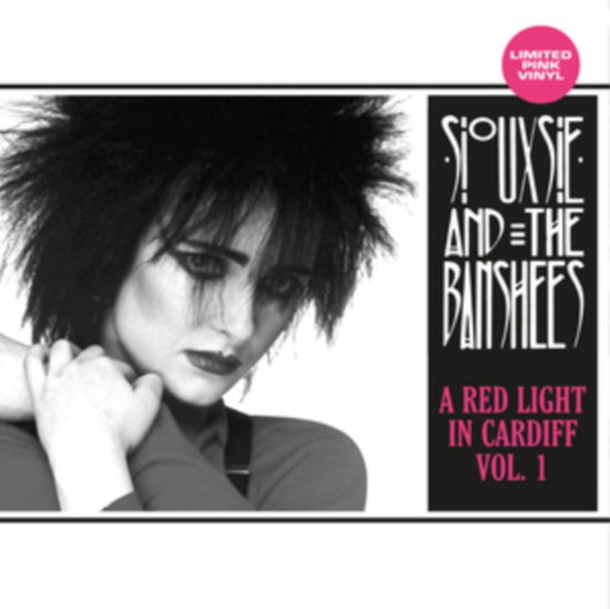 A Red Light In Cardiff Vol. 1 (Pink Vinyl) - Siouxsie and the Banshees - Music - OUTSIDER - 7427255404217 - December 13, 2024