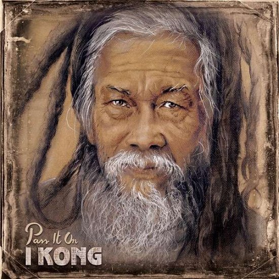 Cover for I Kong · Pass It On (CD) [Digipak] (2016)