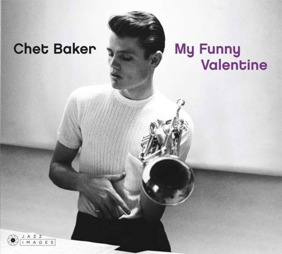 My Funny Valentine - Chet Baker - Musiikki - JAZZ IMAGES (WILLIAM CLAXTON SERIES) - 8436569191217 - perjantai 20. heinäkuuta 2018