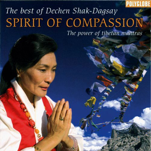 Spirit Of Compassion - Dechen Shak-Dagsay - Musik - ETHIC - 9006639108217 - 5. juni 2008