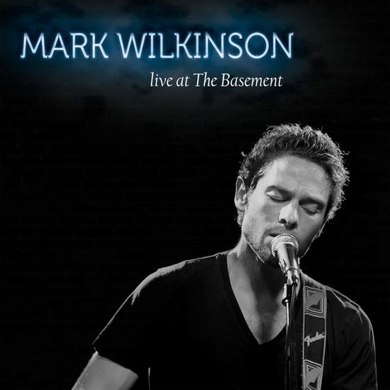 Cover for Mark Wilkinson · Live at the Basement (CD) (2012)