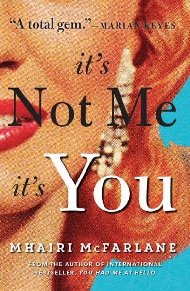 Cover for Mhairi McFarlane · It's Not Me, It's You (Paperback Bog) (2015)
