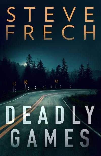Cover for Steve Frech · Deadly Games (Paperback Bog) (2021)