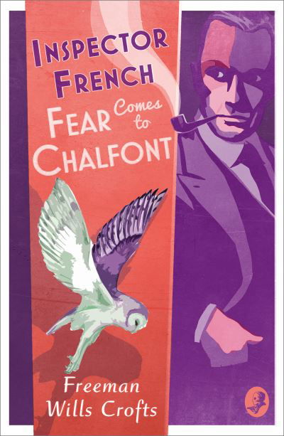 Cover for Freeman Wills Crofts · Inspector French: Fear Comes to Chalfont - Inspector French (Paperback Book) (2022)