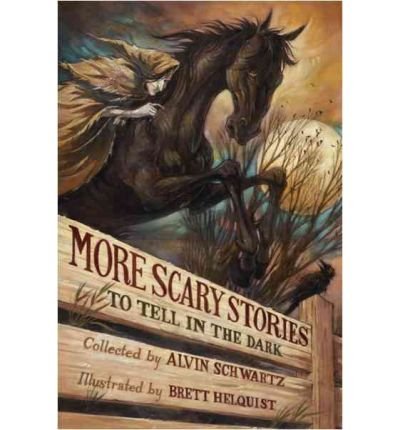 Cover for Alvin Schwartz · More Scary Stories to Tell in the Dark (Inbunden Bok) (2010)