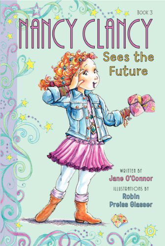 Cover for Jane O'Connor · Fancy Nancy: Nancy Clancy Sees the Future - Nancy Clancy (Pocketbok) (2014)