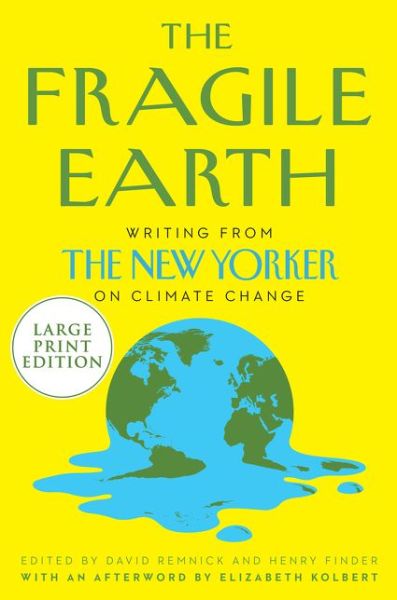 Cover for David Remnick · Fragile Earth Writings from the New Yorker on Climate Change (Book) (2020)