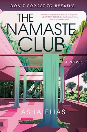 Cover for Asha Elias · Namaste Club (Book) (2025)