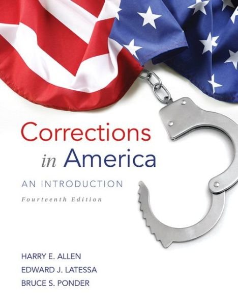 Corrections in America: An Introduction - Harry Allen - Books - Pearson Education (US) - 9780133591217 - February 9, 2015