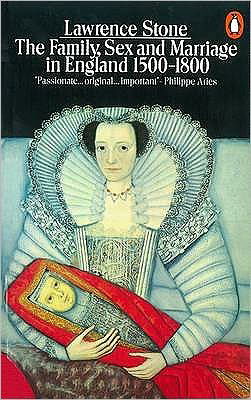 The Family, Sex and Marriage in England 1500-1800 - Lawrence Stone - Bücher - Penguin Books Ltd - 9780140137217 - 29. November 1990