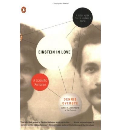 Cover for Dennis Overbye · Einstein in Love: A Scientific Romance (Taschenbuch) (2001)