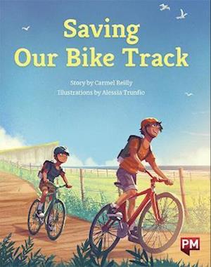 Cover for Carmel Reilly · Saving Our Bike Track (Pocketbok)