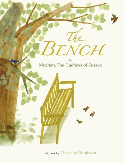 The Bench - Meghan The Duchess of Sussex - Bøger - Penguin Random House Children's UK - 9780241542217 - 8. juni 2021